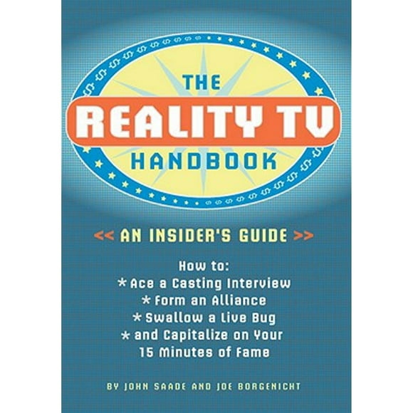 Pre-Owned The Reality TV Handbook (Paperback 9781594740039) by John Saade, Joe Borgenicht, John Saade & Joe Borgenic
