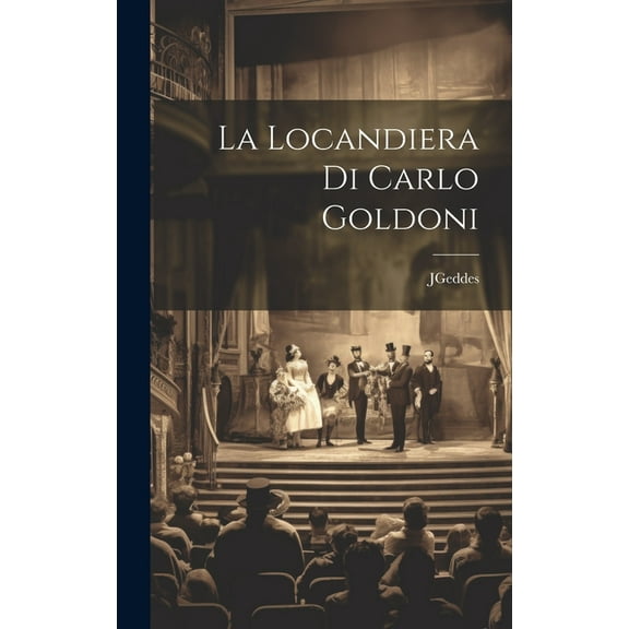 La Locandiera Di Carlo Goldoni (Hardcover)