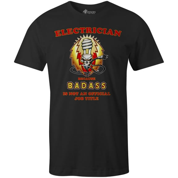 9 Crowns Tees Men's Electrician Professional Badss Funny T-Shirt (Black, Small)