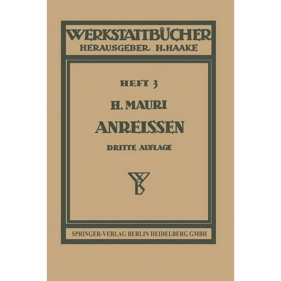 WerkstattbÃ¼cher Das AnreiÃen in Maschinenbau-WerkstÃ¤tten, Book 3, (Paperback)
