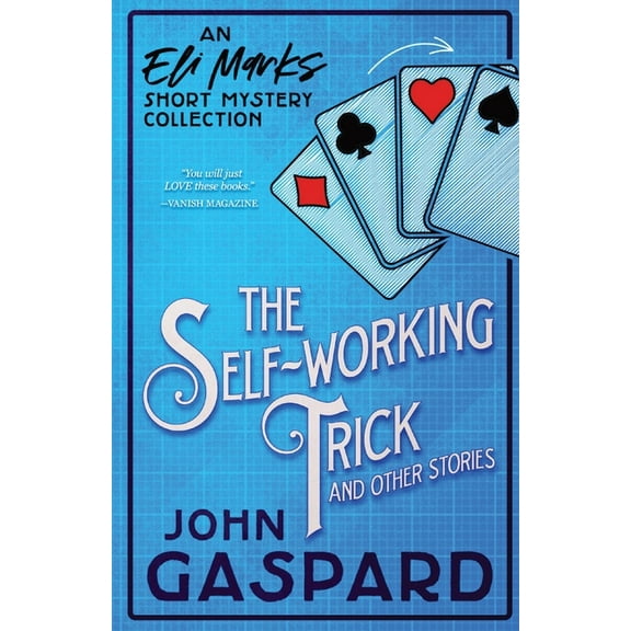 Eli Marks Mystery The Self-Working Trick, Book 8, (Paperback)