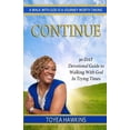 thumbnail image 1 of Pre-Owned Continue: 30-Day Devotional Guide to Walking With God In Trying Times (Paperback) 1642549126 9781642549126, 1 of 1