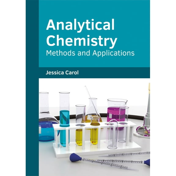 Analytical Chemistry: Methods and Applications, (Hardcover)