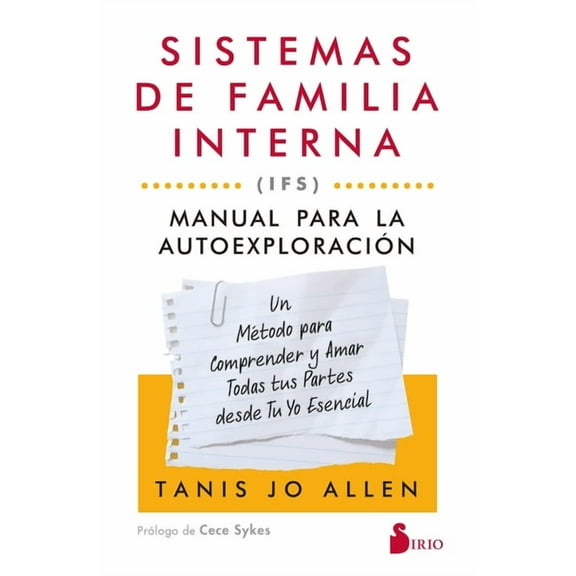 Sistemas de Familia Interna (Ifs): Manual Para La AutoexploraciÃ³n, (Paperback)