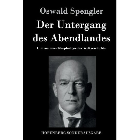 Der Untergang des Abendlandes (Hardcover)