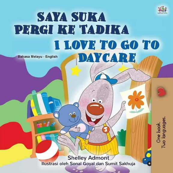 Malay English Bilingual Collection I Love to Go to Daycare (Malay English Bilingual Children's Book), (Paperback)
