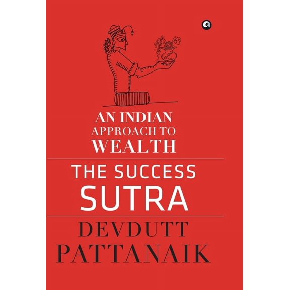 The Success Sutra: An Indian Approach to Wealth, (Hardcover)