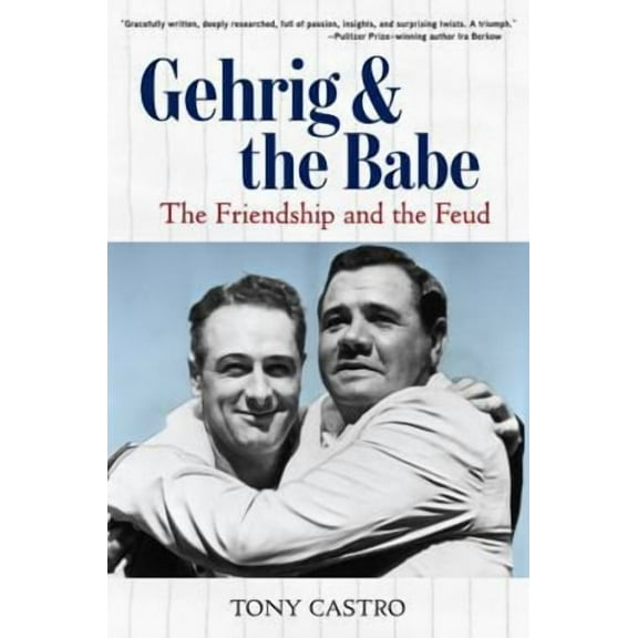 Gehrig and the Babe : The Friendship and the Feud (Hardcover)