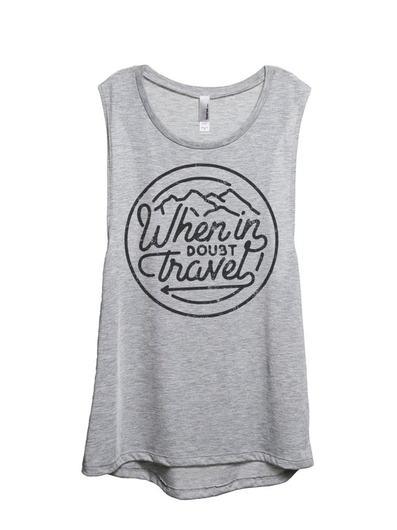 When In Doubt Travel Women's Fashion Sleeveless Muscle Tank Top Tee Sport Grey Large