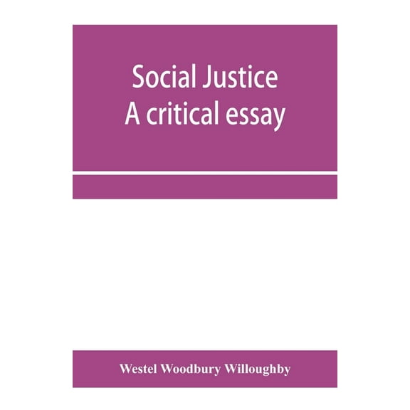 Social justice; a critical essay, (Paperback)