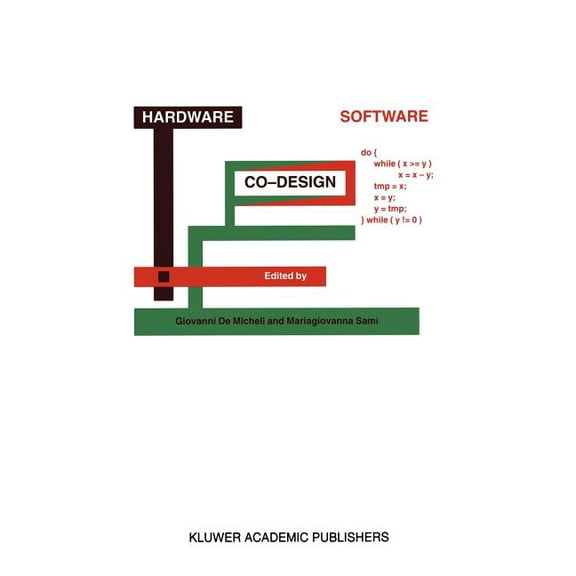 NATO Science Series E: Hardware/Software Co-Design, Book 310, (Paperback)