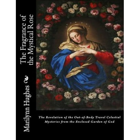 Coffee Mystical Garden - The Fragrance of the Mystical Rose: The Revelation of the Out-of-body Travel Celestial Mysteries from the Enclosed Garden of God - eBook