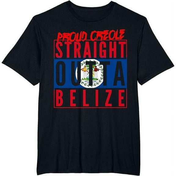 Proud Creole Straight Outta Belize Belize Flag T-Shirt
