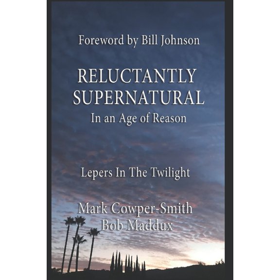 Reluctantly Supernatural: In an Age of Reason: Lepers in the Twilight, (Paperback)