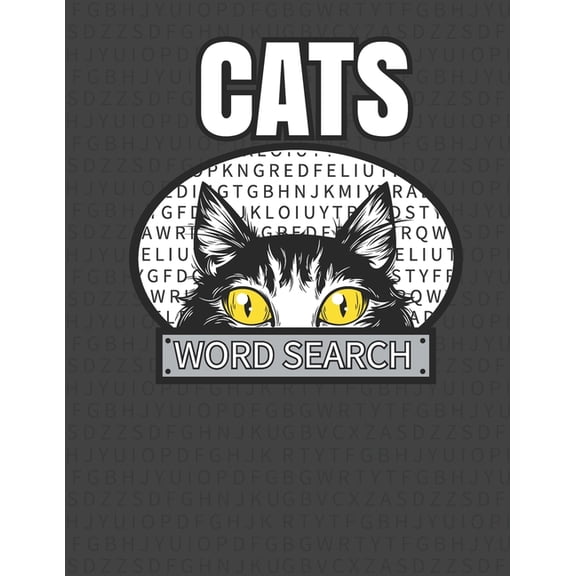 Cats Word Search: 50 Large Print Word Search Puzzles For People Who Love Cats