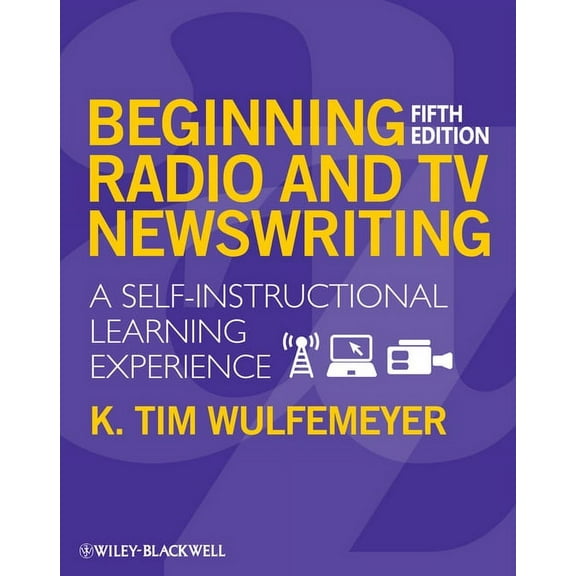 Beginning Radio TV Newswriting, (Paperback)
