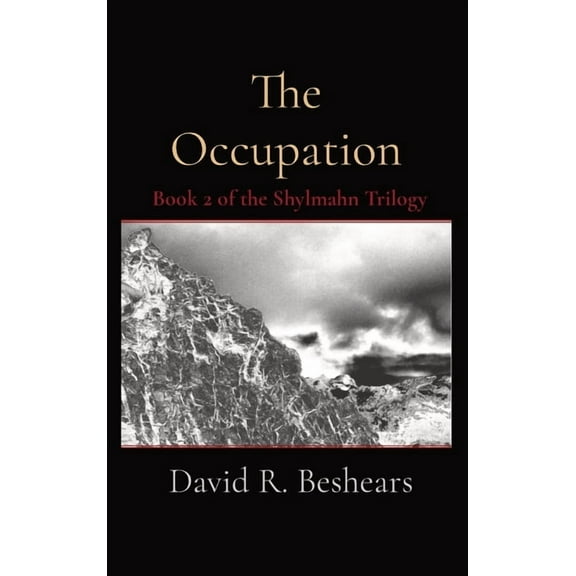 The Occupation: Book 2 of the Shylmahn Trilogy, (Hardcover)