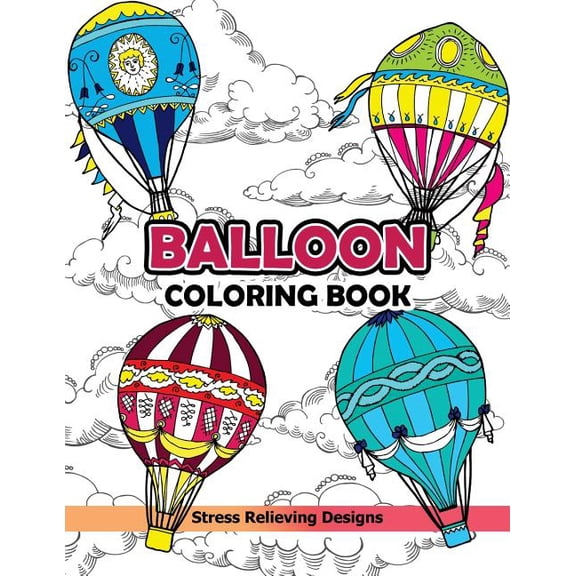 Balloon Coloring Book: Hot Air Balloon (Paperback) by Unicorn Coloring Book Kids, Faye D Blaylock