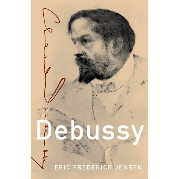 Master Musicians (Hardcover Oxford) Debussy, (Hardcover)