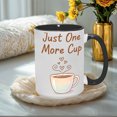 thumbnail image 6 of " Just One More Cup" 15oz Whimsical Ceramic Mug - Double-Sided & Durable Drinkware for Coffee Lovers, 6 of 8