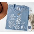 thumbnail image 4 of All Plants Are Edible Some Only Once T-Shirt, Funny Botanical Foraging Tee, Dark Humor Cottagecore Gardener Gift, Vintage Garden Wildflower, 4 of 7