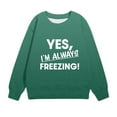 thumbnail image 3 of AJTQTH Yes, I'm Always Freezing! Funny Letters Print Kids Ombre T-Shirts Casual Tie Dye Gradient Color Print Long Sleeve Crewneck Pullover Sweatshirt Tops Green 5-6 Years, 3 of 4
