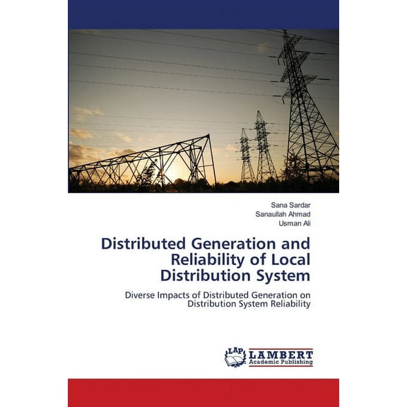 Distributed Generation and Reliability of Local Distribution System, (Paperback)
