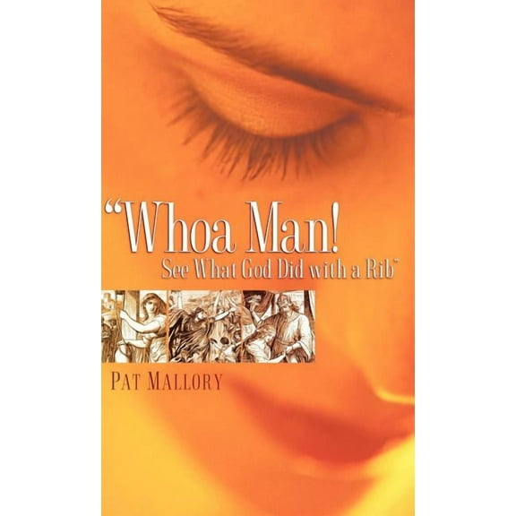 "Whoa Man! See What God Did with a Rib", (Hardcover)