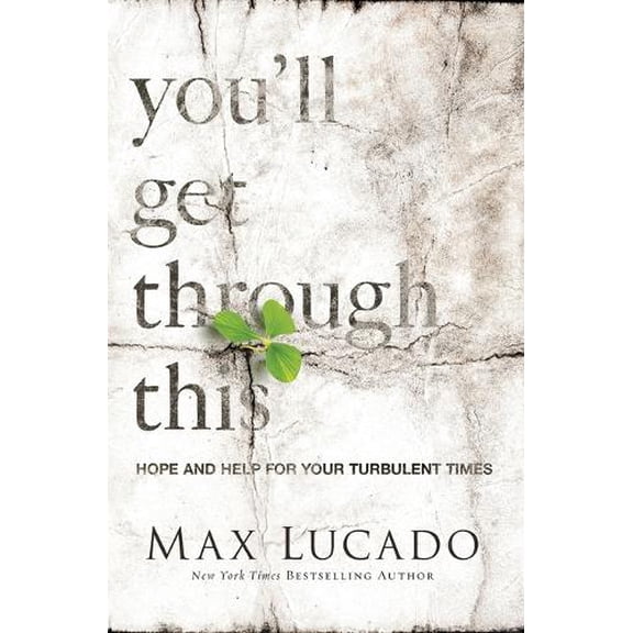 Pre-Owned You'll Get Through This: Hope and Help for Your Turbulent Times (Paperback) 0718031512 9780718031510