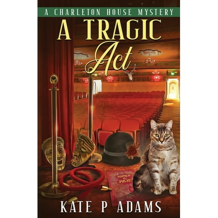 The Charleton House Mysteries A Tragic Act: (A Charleton House Mystery Book 6), Book 6, (Paperback)