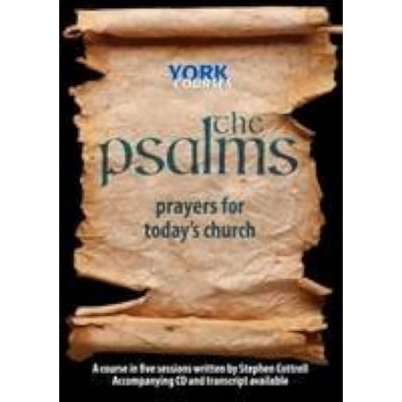 The Psalms: Prayers for Today's Church: York Courses, (Paperback)