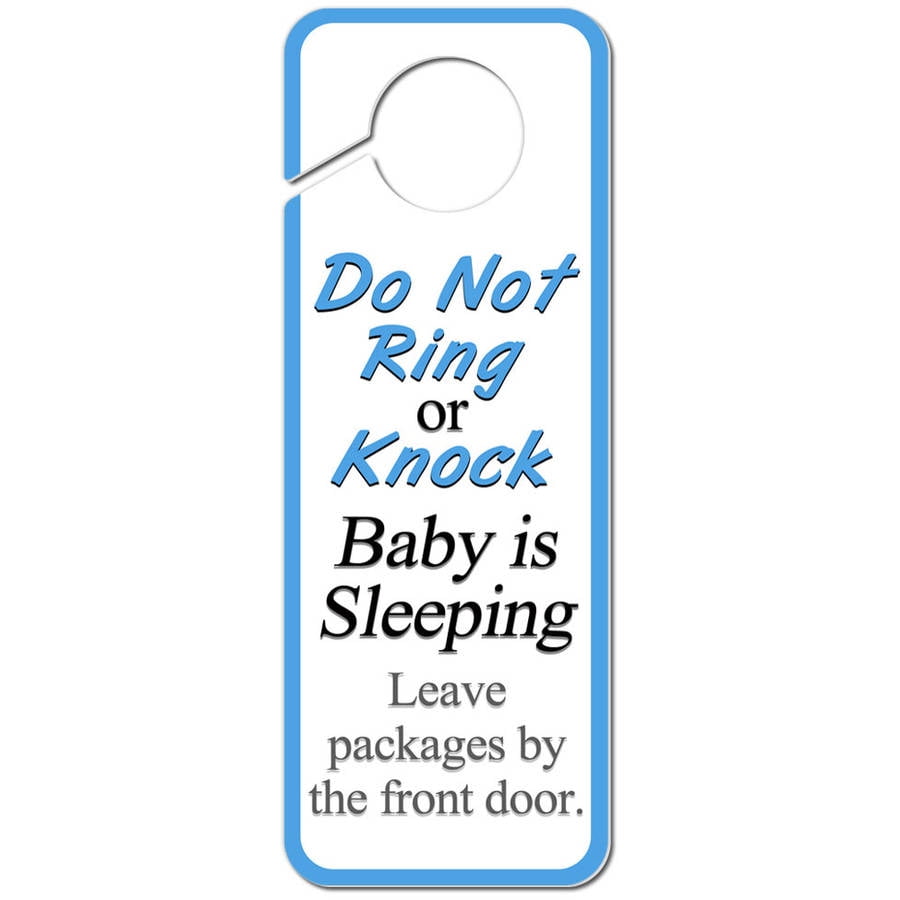 Do Not Ring or Knock Baby is Sleeping Leave Packages by the Front Door  Plastic Door Knob Hanger Sign - Walmart.com