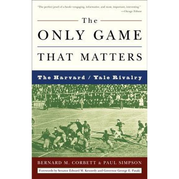 Pre-Owned The Only Game That Matters: The Harvard / Yale Rivalry, 9781400050697, 1400050693, Paperback,