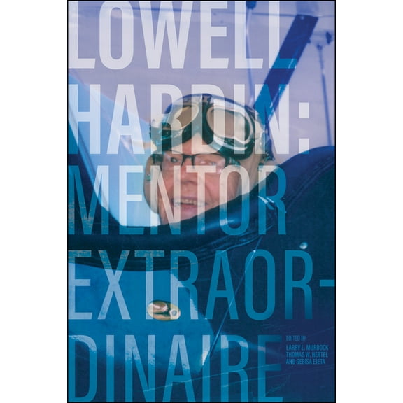 Lowell Hardin: Mentor Extraordinaire, (Paperback)