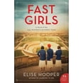 thumbnail image 2 of Fast Girls: A Novel of the 1936 Women's Olympic Team, (Paperback), 2 of 3