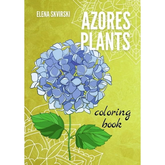 Azores Coloring Books Azores Plants: Coloring Book, (Paperback)