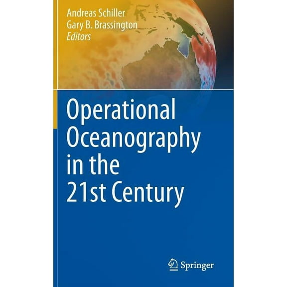 Operational Oceanography in the 21st Century, (Hardcover)
