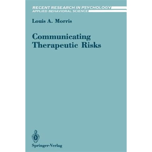 Pre-Owned Recent Research in Psychology Communicating Therapeutic Risks, (Paperback)