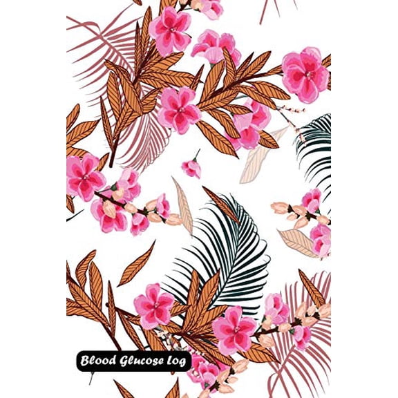 Blood Glucose Log: Blooming Stylish Garden florals cover (Paperback)