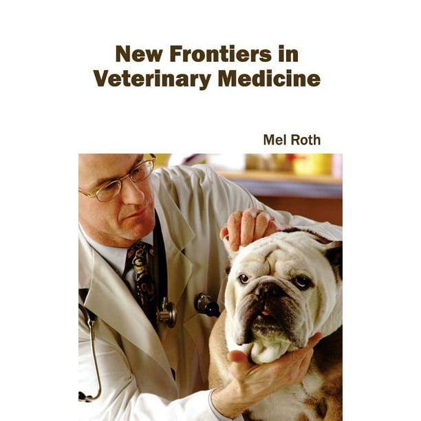 New Frontiers in Veterinary Medicine (Hardcover)