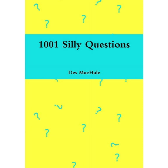 1001 Silly Questions, (Paperback)