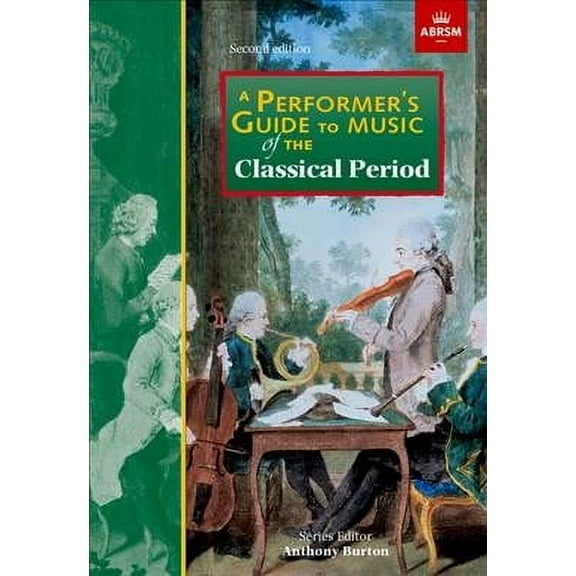 Performer'S Guide To Music Of The Classical Period