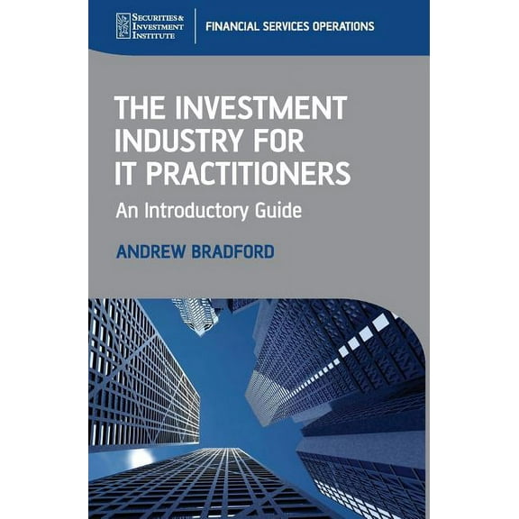 Sii Financial Services Operations The Investment Industry for It Practitioners, Book 1, (Hardcover)