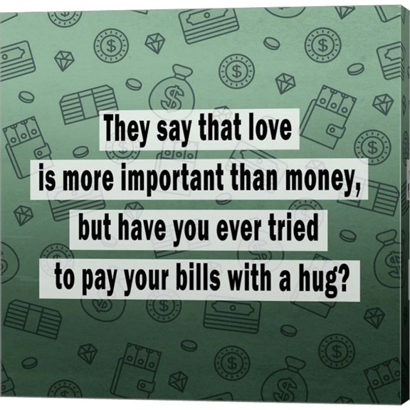 Love vs. Money II by Quote Master, Canvas Wall Art, 12W x 12H