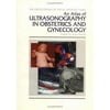 An Atlas of Ultrasonography in Obstetrics and Gynecology, Used [Hardcover]