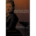 thumbnail image 1 of Matilda Coxe Stevenson: Pioneering Anthropologist, 1 of 1