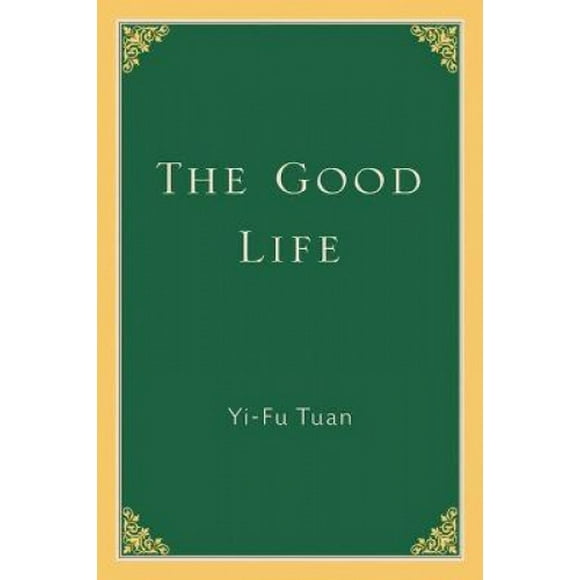 The Good Life