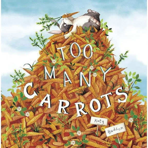 Too Many Carrots, (Paperback)
