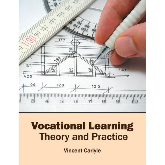 Vocational Learning: Theory and Practice, (Hardcover)
