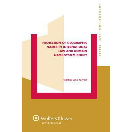 Protection of Geographic Names in International Law and Domain Name System Policy